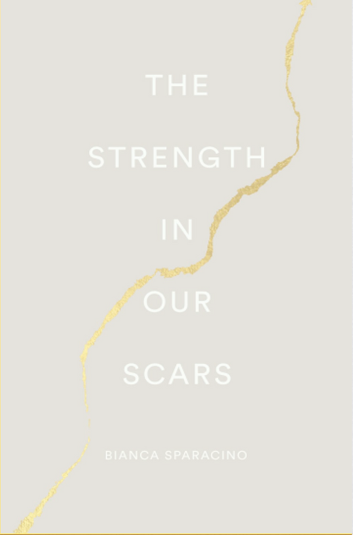 The Strength In Our Scars