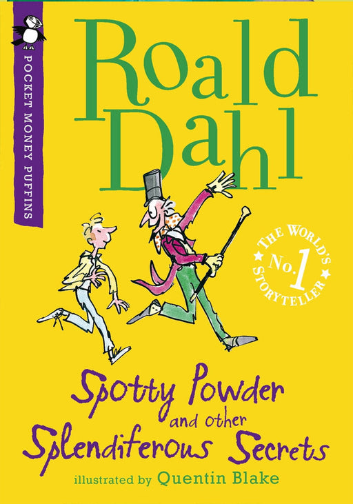 Spotty Powder and other Splendiferous Secrets:by Roald Dahl  (Author)