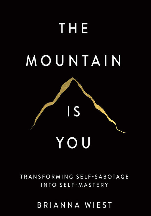 The Mountain Is You: